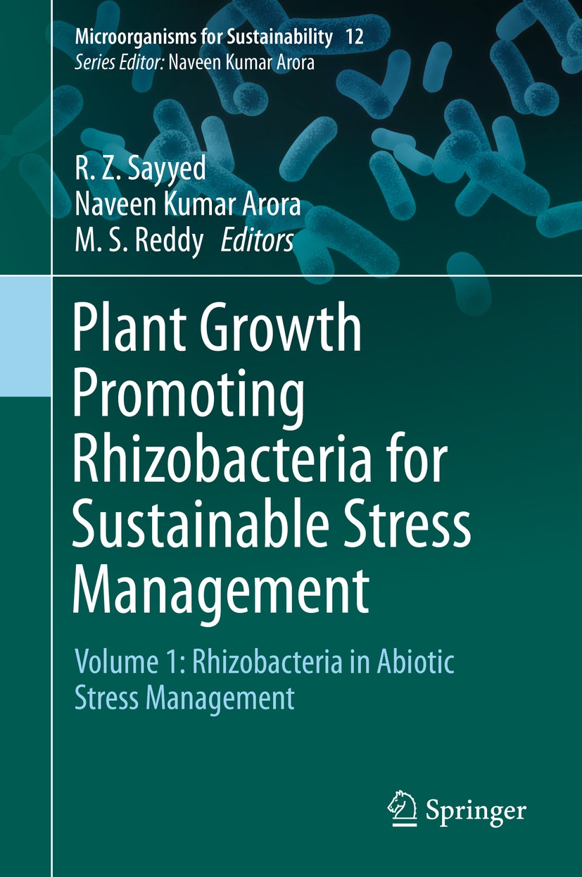 Titlebook: Plant Growth Promoting Rhizobacteria for Sustainable Stress Management; Volume 1: Rhizobacte R. Z. Sayyed,Naveen Kumar Arora,M. S. Reddy Bo Titlebook: Plant Growth Promoting Rhizobacteria for Sustainable Stress Management; Volume 1: Rhizobacte R. Z. Sayyed,Naveen Kumar Arora,M. S. Reddy Bo