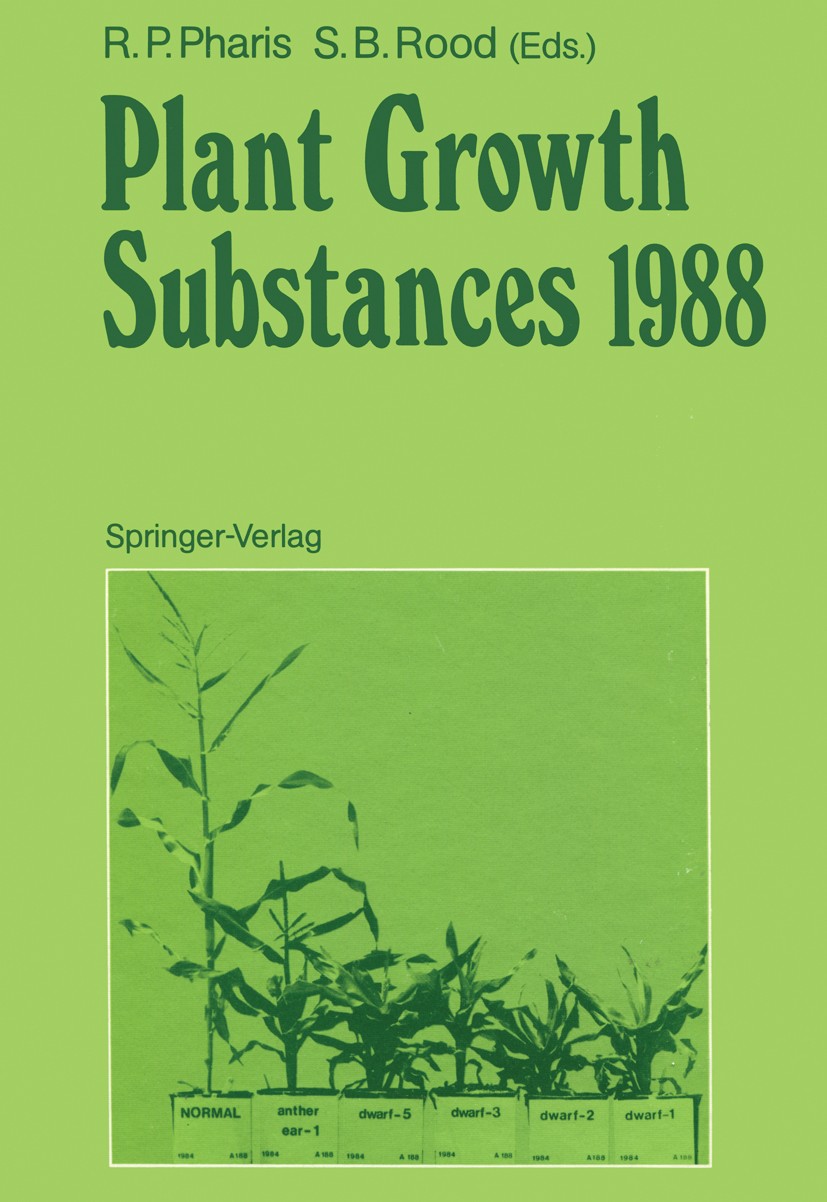 Titlebook: Plant Growth Substances 1988; Richard P. Pharis,Stewart B. Rood Conference proceedings 1990 Springer-Verlag Berlin Heidelberg 1990 Calcium Titlebook: Plant Growth Substances 1988; Richard P. Pharis,Stewart B. Rood Conference proceedings 1990 Springer-Verlag Berlin Heidelberg 1990 Calcium