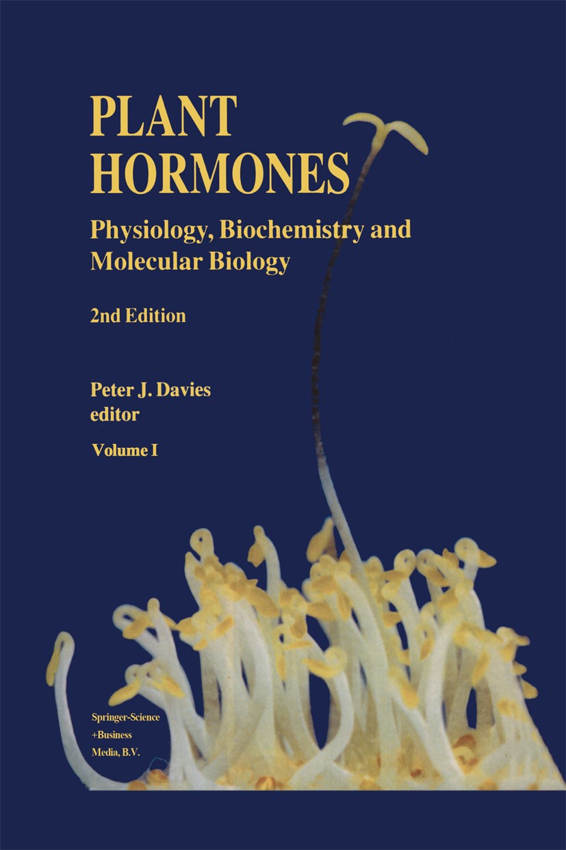 Titlebook: Plant Hormones; Physiology, Biochemi Peter J. Davies Book 19951st edition Kluwer Academic Publishers 1995 biochemistry.biology.Calcium.deve Titlebook: Plant Hormones; Physiology, Biochemi Peter J. Davies Book 19951st edition Kluwer Academic Publishers 1995 biochemistry.biology.Calcium.deve