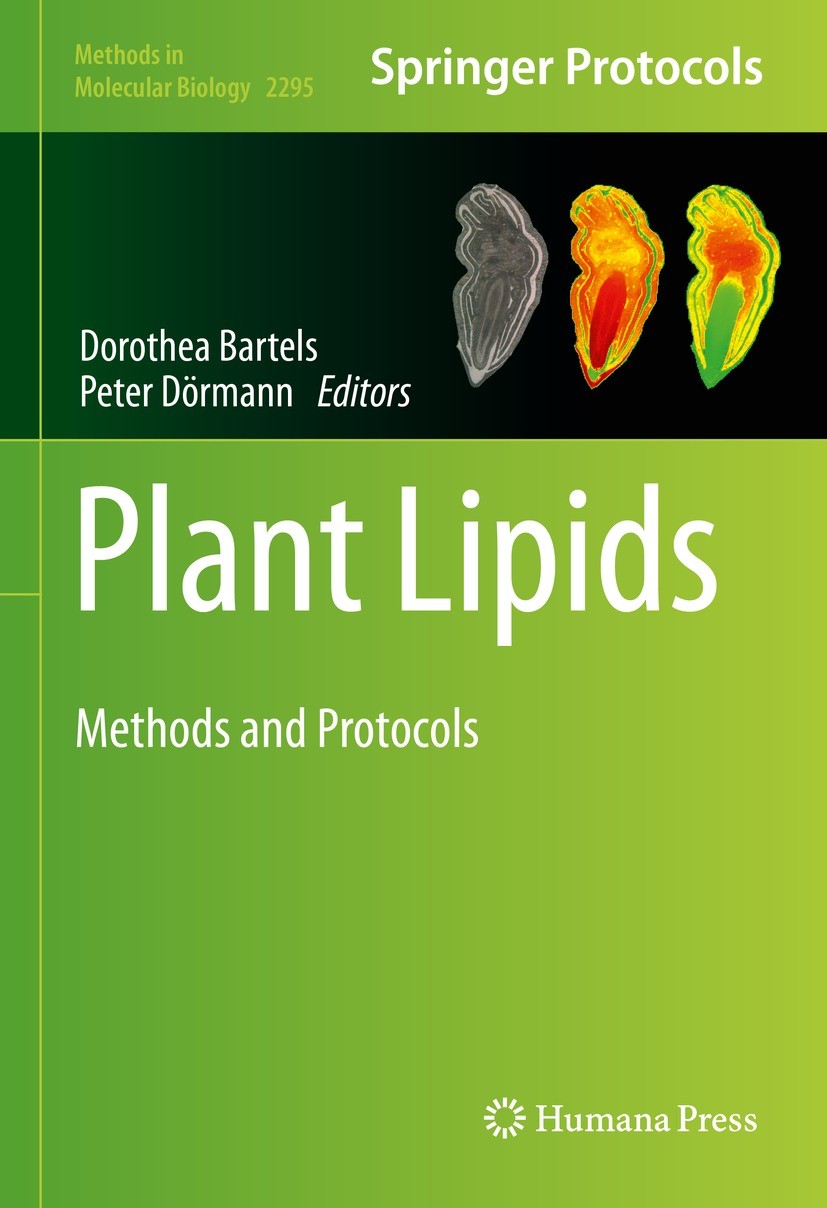 Titlebook: Plant Lipids; Methods and Protocol Dorothea Bartels,Peter Dörmann Book 2021 Springer Science+Business Media, LLC, part of Springer Nature 2 Titlebook: Plant Lipids; Methods and Protocol Dorothea Bartels,Peter Dörmann Book 2021 Springer Science+Business Media, LLC, part of Springer Nature 2