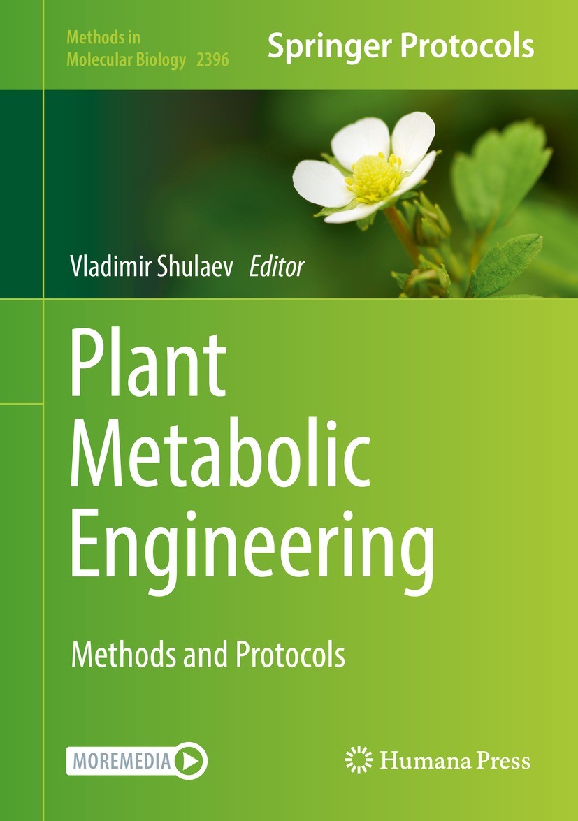 Titlebook: Plant Metabolic Engineering; Methods and Protocol Vladimir Shulaev Book 2022 Springer Science+Business Media, LLC, part of Springer Nature Titlebook: Plant Metabolic Engineering; Methods and Protocol Vladimir Shulaev Book 2022 Springer Science+Business Media, LLC, part of Springer Nature