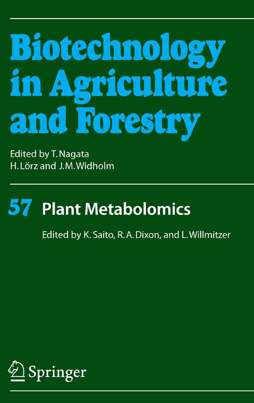 Titlebook: Plant Metabolomics; Kazuki Saito,Richard A. Dixon,Lothar Willmitzer Book 2006 Springer-Verlag Berlin Heidelberg 2006 Biotechnologie.Genomi Titlebook: Plant Metabolomics; Kazuki Saito,Richard A. Dixon,Lothar Willmitzer Book 2006 Springer-Verlag Berlin Heidelberg 2006 Biotechnologie.Genomi