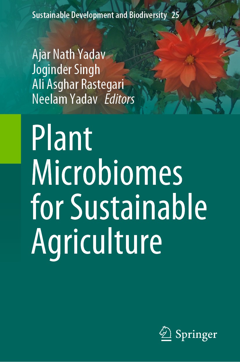 Titlebook: Plant Microbiomes for Sustainable Agriculture; Ajar Nath Yadav,Joginder Singh,Neelam Yadav Book 2020 Springer Nature Switzerland AG 2020 P Titlebook: Plant Microbiomes for Sustainable Agriculture; Ajar Nath Yadav,Joginder Singh,Neelam Yadav Book 2020 Springer Nature Switzerland AG 2020 P