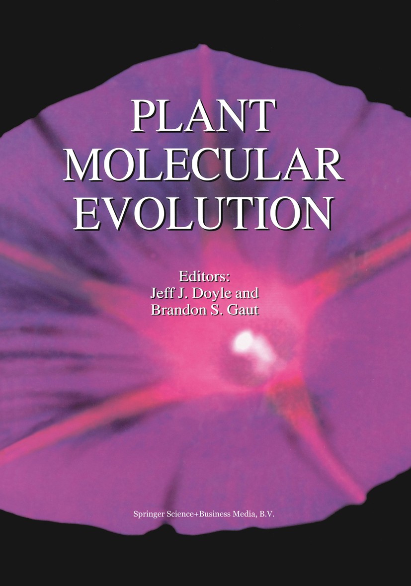 Titlebook: Plant Molecular Evolution; Jeff J. Doyle,Brandon S. Gaut Book 2000 Springer Science+Business Media Dordrecht 2000 Brassicaceae.Solanaceae. Titlebook: Plant Molecular Evolution; Jeff J. Doyle,Brandon S. Gaut Book 2000 Springer Science+Business Media Dordrecht 2000 Brassicaceae.Solanaceae.