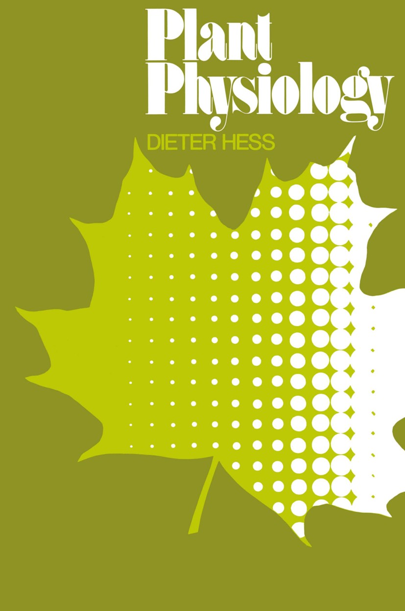 Titlebook: Plant Physiology; Molecular, Biochemic Dieter Hess Textbook 1975 Springer-Verlag New York Inc. 1975 Amaryllidaceae.Embryo.IAA.Phytohormon.P Titlebook: Plant Physiology; Molecular, Biochemic Dieter Hess Textbook 1975 Springer-Verlag New York Inc. 1975 Amaryllidaceae.Embryo.IAA.Phytohormon.P
