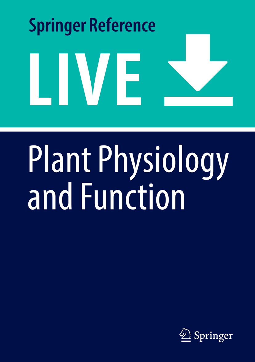 Titlebook: Plant Physiology and Function; Stephan Clemens Living reference work 2020Latest edition Titlebook: Plant Physiology and Function; Stephan Clemens Living reference work 2020Latest edition