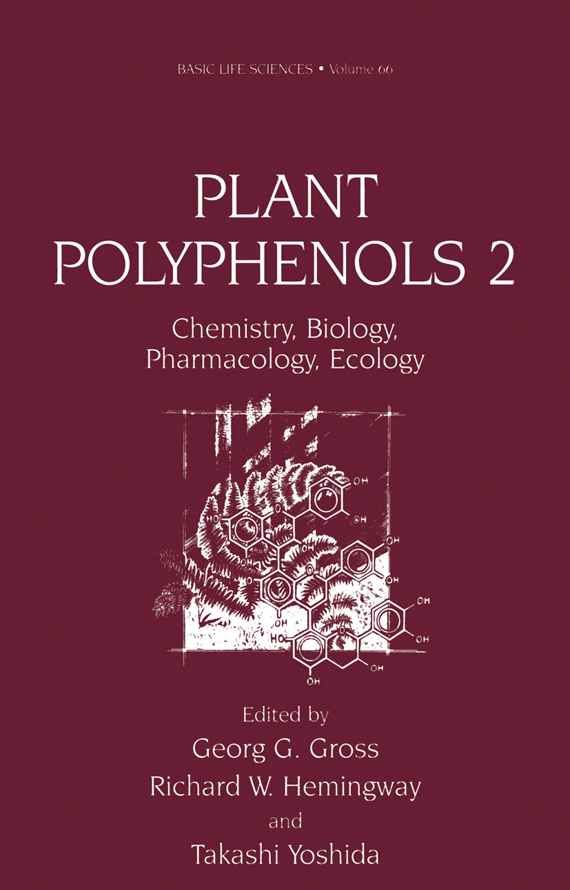 Titlebook: Plant Polyphenols 2; Chemistry, Biology, Georg G. Gross,Richard W. Hemingway,Susan J. Branh Book 1999 Springer-Verlag US 1999 antioxidant. Titlebook: Plant Polyphenols 2; Chemistry, Biology, Georg G. Gross,Richard W. Hemingway,Susan J. Branh Book 1999 Springer-Verlag US 1999 antioxidant.