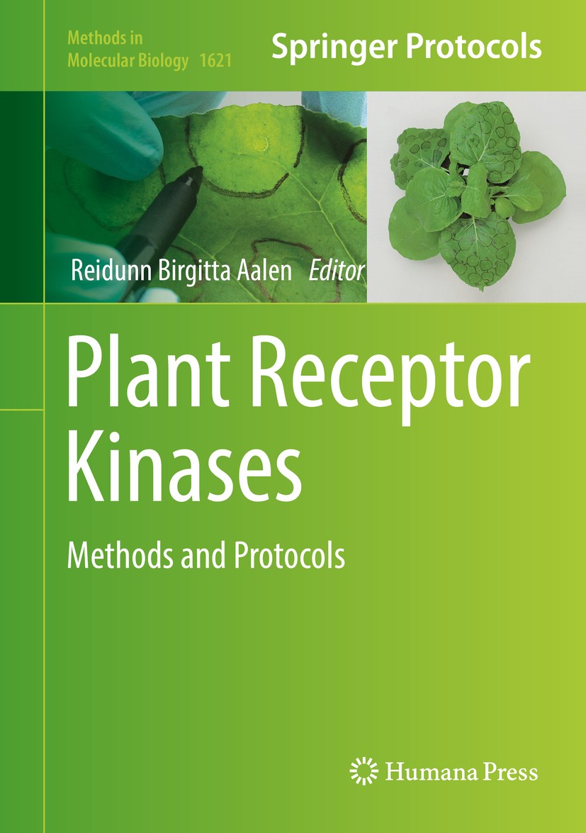 Titlebook: Plant Receptor Kinases; Methods and Protocol Reidunn Birgitta‘Aalen Book 2017 Springer Science+Business Media LLC 2017 plant receptor kinas Titlebook: Plant Receptor Kinases; Methods and Protocol Reidunn Birgitta‘Aalen Book 2017 Springer Science+Business Media LLC 2017 plant receptor kinas