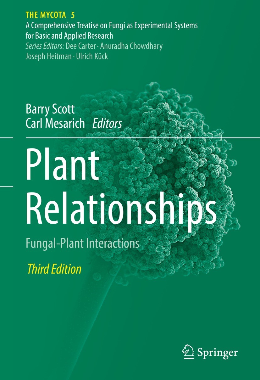 Titlebook: Plant Relationships; Fungal-Plant Interac Barry Scott,Carl Mesarich Book 2023Latest edition The Editor(s) (if applicable) and The Author(s) Titlebook: Plant Relationships; Fungal-Plant Interac Barry Scott,Carl Mesarich Book 2023Latest edition The Editor(s) (if applicable) and The Author(s)
