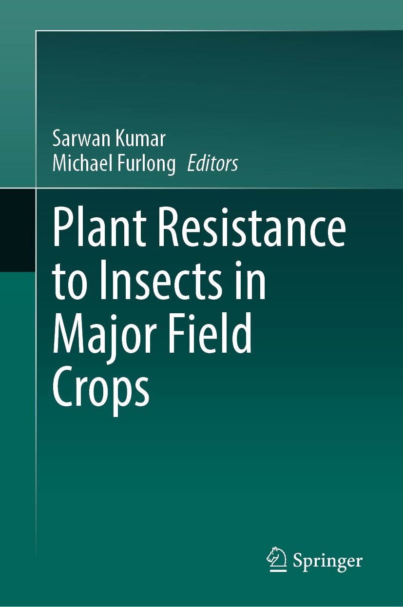 Titlebook: Plant Resistance to Insects in Major Field Crops; Sarwan Kumar,Michael Furlong Book 2024 The Editor(s) (if applicable) and The Author(s), Titlebook: Plant Resistance to Insects in Major Field Crops; Sarwan Kumar,Michael Furlong Book 2024 The Editor(s) (if applicable) and The Author(s),