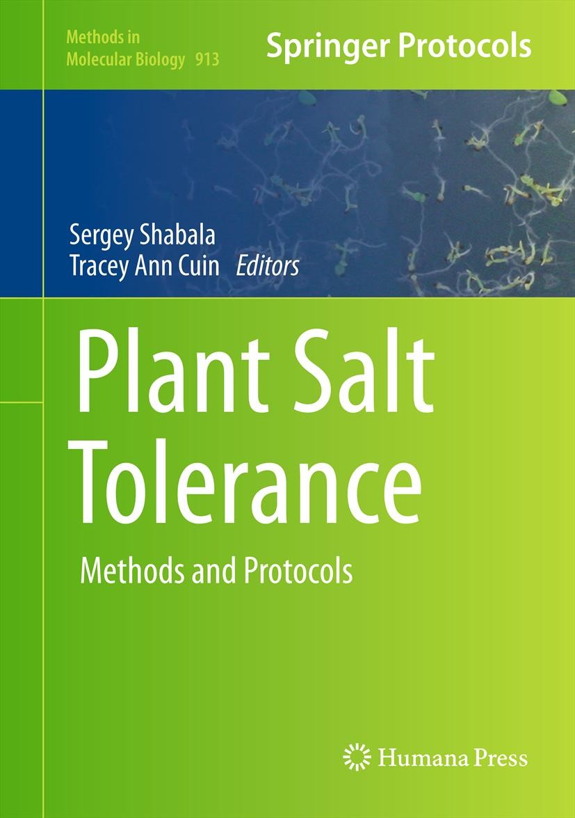 Titlebook: Plant Salt Tolerance; Methods and Protocol Sergey Shabala,Tracey Ann Cuin Book 2012 Springer Science+Business Media, LLC 2012 biochemical a Titlebook: Plant Salt Tolerance; Methods and Protocol Sergey Shabala,Tracey Ann Cuin Book 2012 Springer Science+Business Media, LLC 2012 biochemical a
