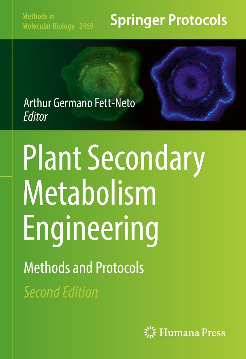 Titlebook: Plant Secondary Metabolism Engineering; Methods and Protocol Arthur Germano Fett-Neto Book 2022Latest edition The Editor(s) (if applicable) Titlebook: Plant Secondary Metabolism Engineering; Methods and Protocol Arthur Germano Fett-Neto Book 2022Latest edition The Editor(s) (if applicable)