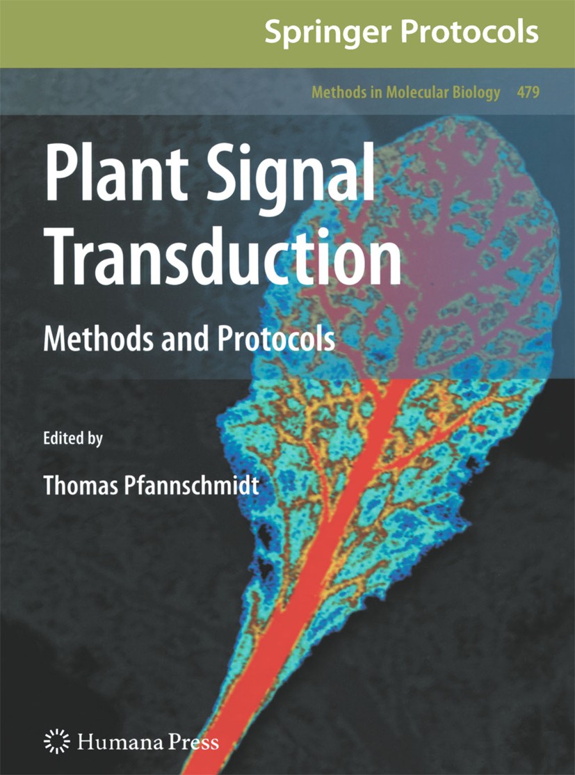 Titlebook: Plant Signal Transduction; Methods and Protocol Thomas Pfannschmidt Book 2009 Humana Press 2009 Biotic and abiotic responses.Expression.In Titlebook: Plant Signal Transduction; Methods and Protocol Thomas Pfannschmidt Book 2009 Humana Press 2009 Biotic and abiotic responses.Expression.In