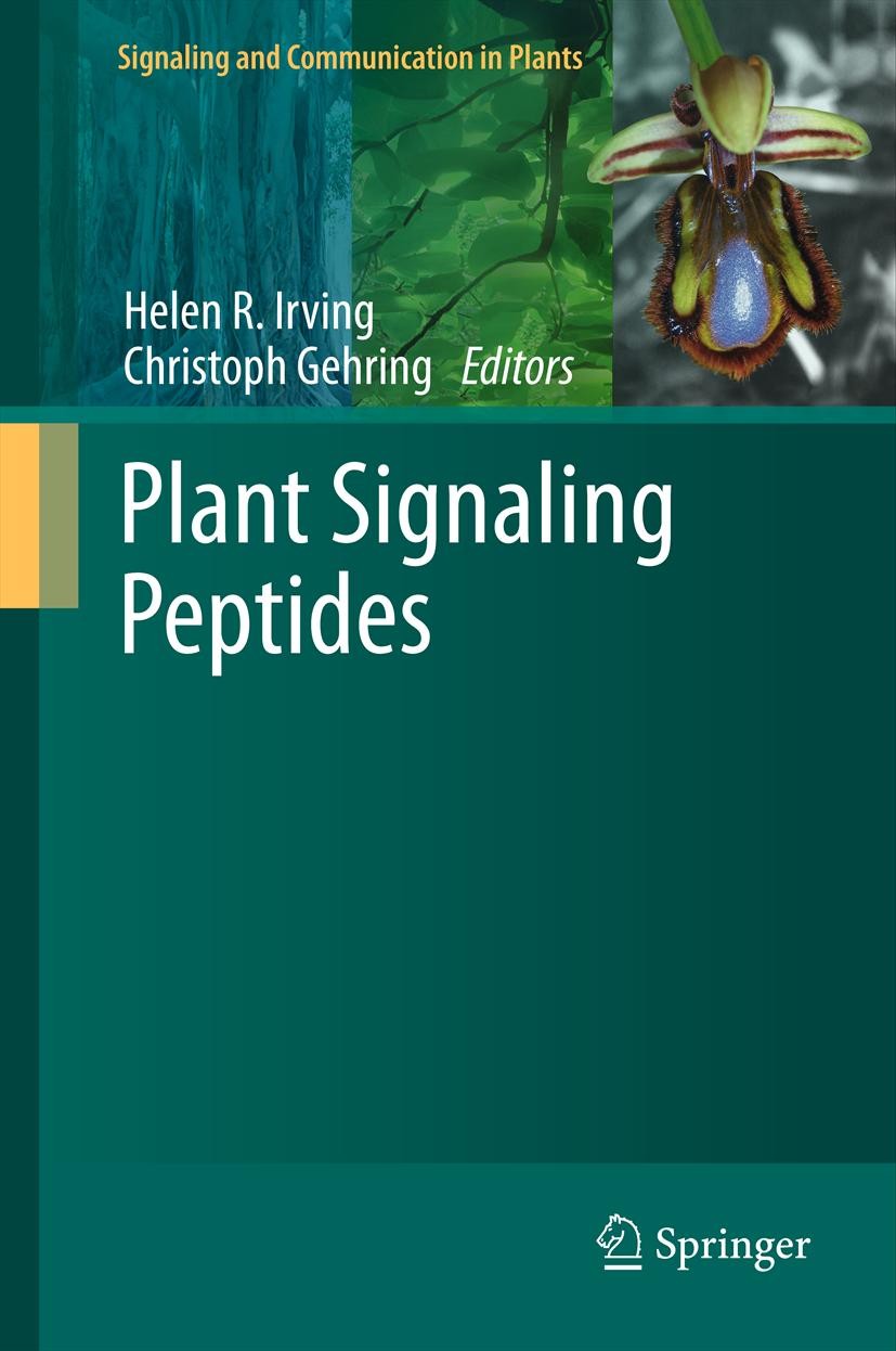 Titlebook: Plant Signaling Peptides; Helen R. Irving,Christoph Gehring Book 2012 Springer-Verlag Berlin Heidelberg 2012 homeostasis, plants.meristem Titlebook: Plant Signaling Peptides; Helen R. Irving,Christoph Gehring Book 2012 Springer-Verlag Berlin Heidelberg 2012 homeostasis, plants.meristem