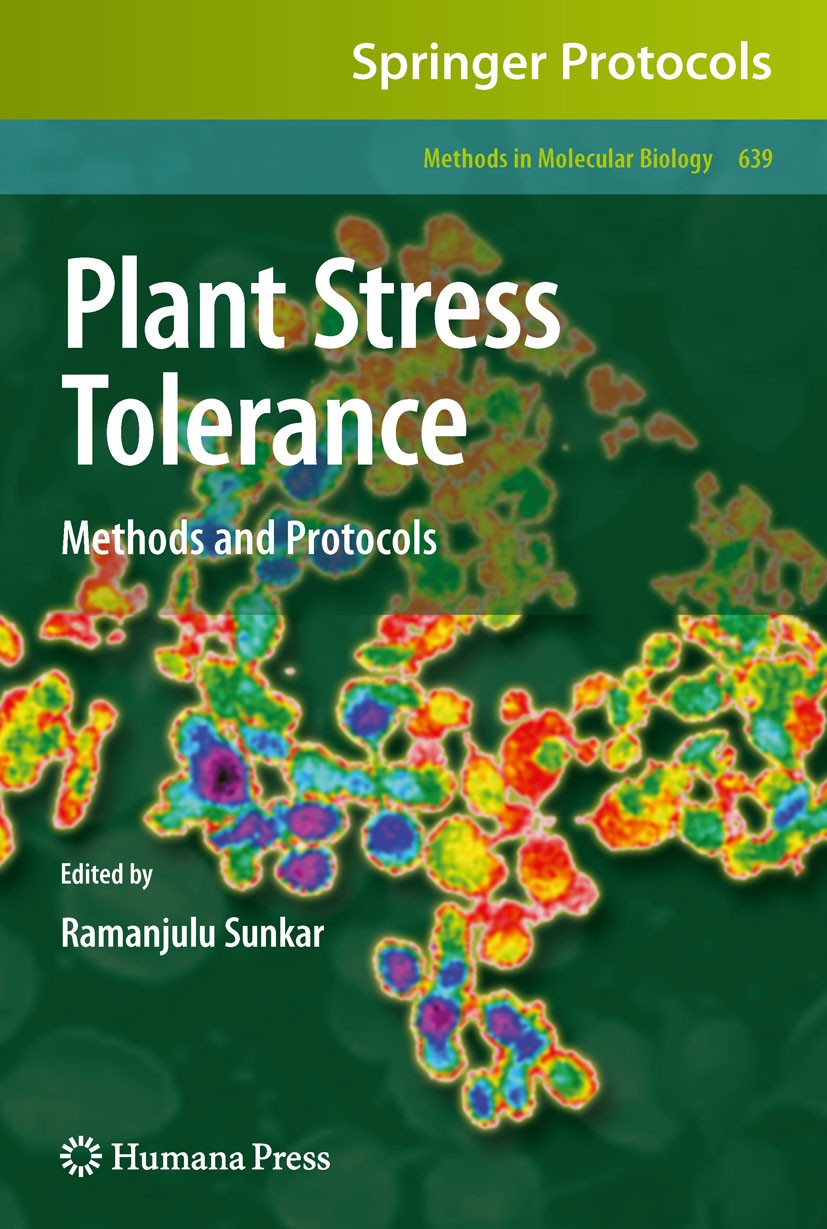 Titlebook: Plant Stress Tolerance; Methods and Protocol Ramanjulu Sunkar Book 2010 Springer Science+Business Media, LLC 2010 Liana.Protein.Termination Titlebook: Plant Stress Tolerance; Methods and Protocol Ramanjulu Sunkar Book 2010 Springer Science+Business Media, LLC 2010 Liana.Protein.Termination