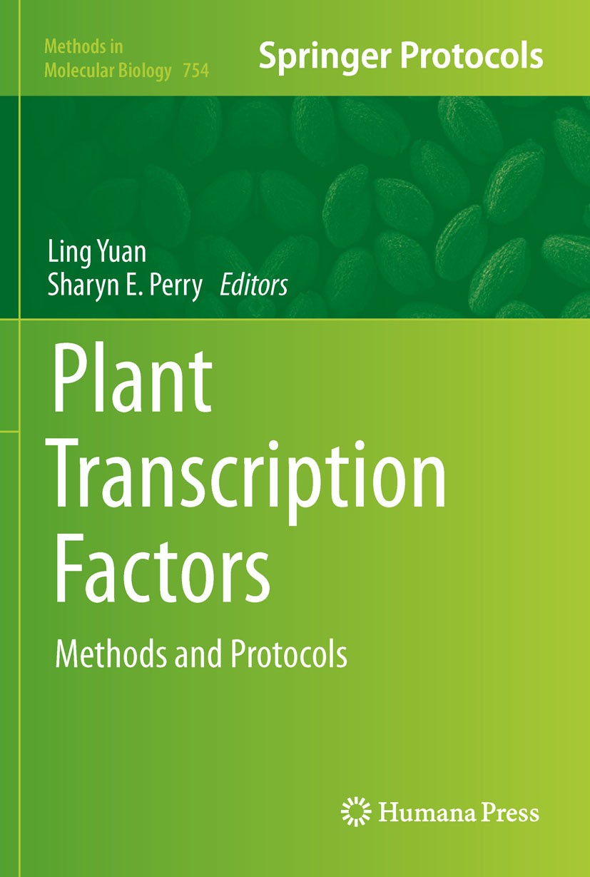 Titlebook: Plant Transcription Factors; Methods and Protocol Ling Yuan,Sharyn E. Perry Book 2011 Springer Science+Business Media, LLC 2011 DNA shuffli Titlebook: Plant Transcription Factors; Methods and Protocol Ling Yuan,Sharyn E. Perry Book 2011 Springer Science+Business Media, LLC 2011 DNA shuffli