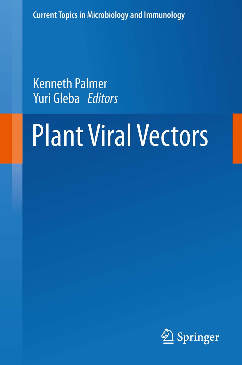 Titlebook: Plant Viral Vectors; Kenneth Palmer,Yuri Gleba Book 2014 The Editor(s) (if applicable) and The Author(s), under exclusive license to Sprin Titlebook: Plant Viral Vectors; Kenneth Palmer,Yuri Gleba Book 2014 The Editor(s) (if applicable) and The Author(s), under exclusive license to Sprin