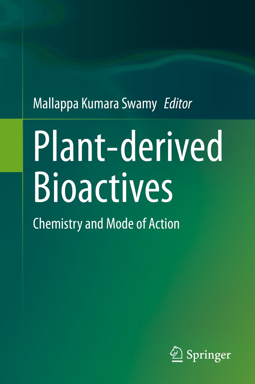 Titlebook: Plant-derived Bioactives; Chemistry and Mode o Mallappa Kumara Swamy Book 2020 Springer Nature Singapore Pte Ltd. 2020 Bioactivities.Herbal Titlebook: Plant-derived Bioactives; Chemistry and Mode o Mallappa Kumara Swamy Book 2020 Springer Nature Singapore Pte Ltd. 2020 Bioactivities.Herbal