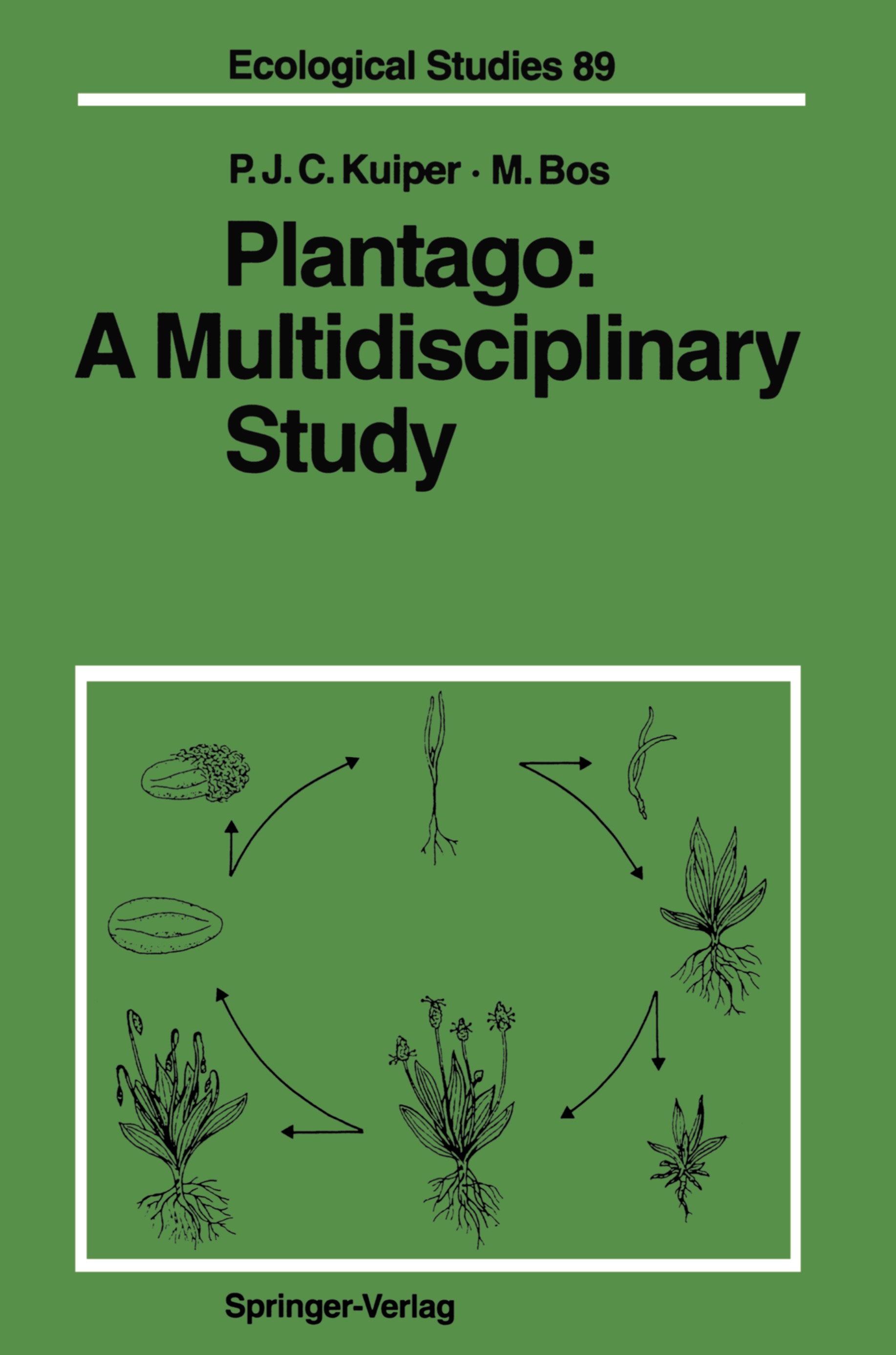 Titlebook: Plantago: A Multidisciplinary Study; Pieter Jan Cornelis Kuiper,Marten Bos Book 1992 Springer-Verlag Berlin Heidelberg 1992 Fitness.Pflanz Titlebook: Plantago: A Multidisciplinary Study; Pieter Jan Cornelis Kuiper,Marten Bos Book 1992 Springer-Verlag Berlin Heidelberg 1992 Fitness.Pflanz