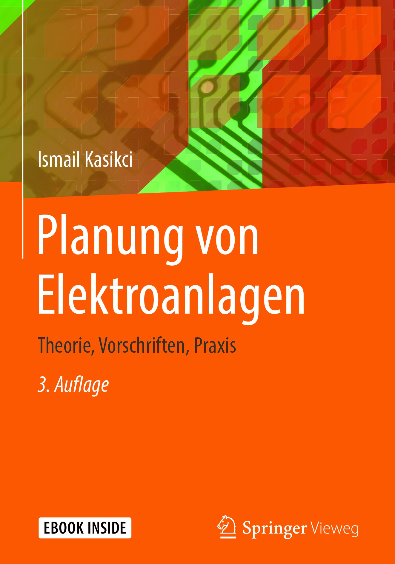 Titlebook: Planung von Elektroanlagen; Theorie, Vorschrifte Ismail Kasikci Book 2018Latest edition Springer-Verlag Berlin Heidelberg 2018 Elektrotechn Titlebook: Planung von Elektroanlagen; Theorie, Vorschrifte Ismail Kasikci Book 2018Latest edition Springer-Verlag Berlin Heidelberg 2018 Elektrotechn