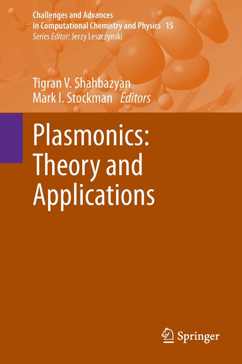 Titlebook: Plasmonics: Theory and Applications; Tigran V. Shahbazyan,Mark I. Stockman Book 2013 Springer Science+Business Media Dordrecht 2013 Biosen Titlebook: Plasmonics: Theory and Applications; Tigran V. Shahbazyan,Mark I. Stockman Book 2013 Springer Science+Business Media Dordrecht 2013 Biosen