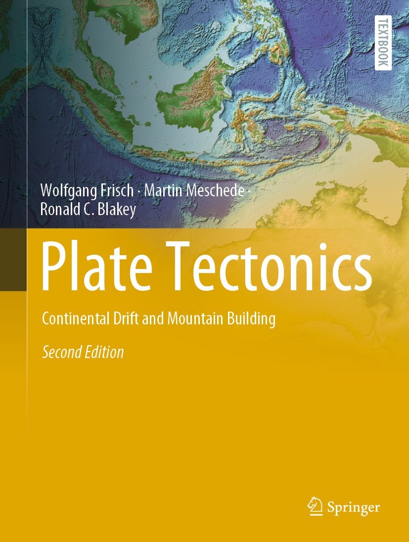 Titlebook: Plate Tectonics; Continental Drift an Wolfgang Frisch,Martin Meschede,Ronald C. Blakey Textbook 2022Latest edition The Editor(s) (if applic Titlebook: Plate Tectonics; Continental Drift an Wolfgang Frisch,Martin Meschede,Ronald C. Blakey Textbook 2022Latest edition The Editor(s) (if applic