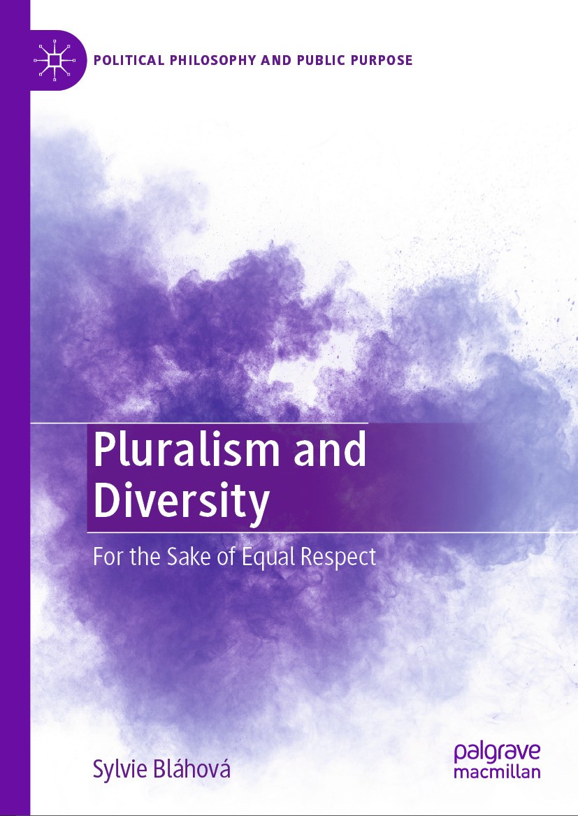 Titlebook: Pluralism and Diversity; For the Sake of Equa Sylvie Bláhová Book 2024 The Editor(s) (if applicable) and The Author(s), under exclusive lic Titlebook: Pluralism and Diversity; For the Sake of Equa Sylvie Bláhová Book 2024 The Editor(s) (if applicable) and The Author(s), under exclusive lic