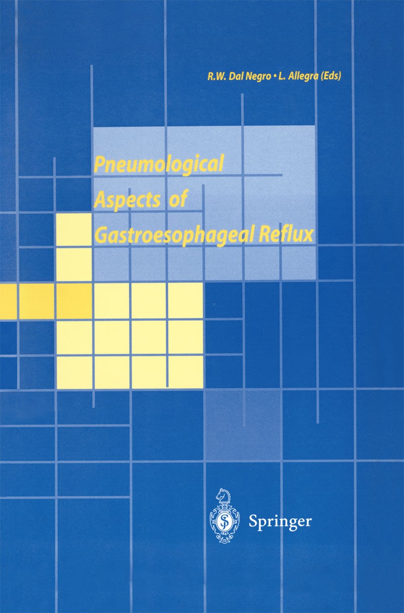 Titlebook: Pneumological Aspects of Gastroesophageal Reflux; Roberto Walter Negro,Luigi Allegra Book 1999 Springer-Verlag Italia 1999 Atmen.asthma.ga Titlebook: Pneumological Aspects of Gastroesophageal Reflux; Roberto Walter Negro,Luigi Allegra Book 1999 Springer-Verlag Italia 1999 Atmen.asthma.ga
