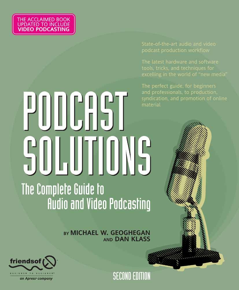 Titlebook: Podcast Solutions; The Complete Guide t Michael W. Geoghegan,Dan Klass Book 2007Latest edition Michael W. Geoghegan and Dan Klass 2007 Audi Titlebook: Podcast Solutions; The Complete Guide t Michael W. Geoghegan,Dan Klass Book 2007Latest edition Michael W. Geoghegan and Dan Klass 2007 Audi