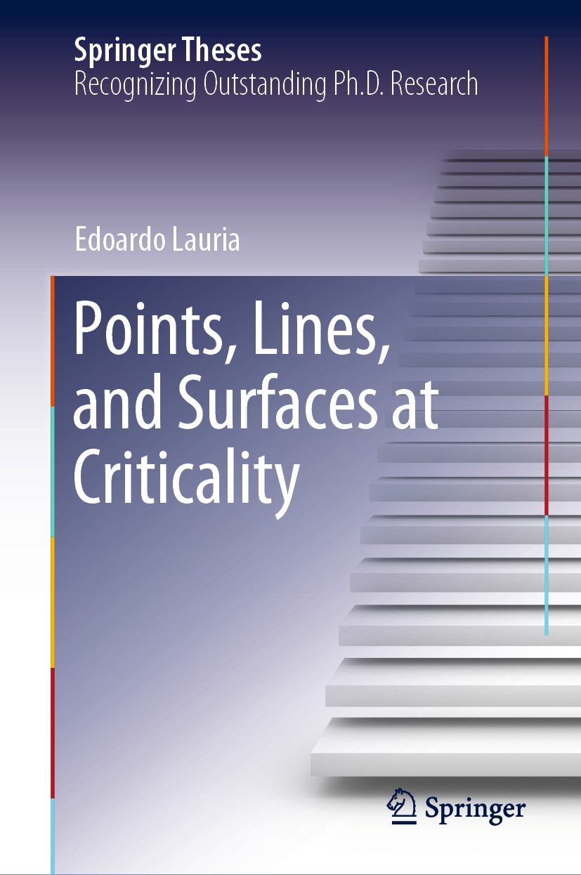 Titlebook: Points, Lines, and Surfaces at Criticality; Edoardo Lauria Book 2019 Springer Nature Switzerland AG 2019 Conformal Bootstrap.Conformal Def Titlebook: Points, Lines, and Surfaces at Criticality; Edoardo Lauria Book 2019 Springer Nature Switzerland AG 2019 Conformal Bootstrap.Conformal Def
