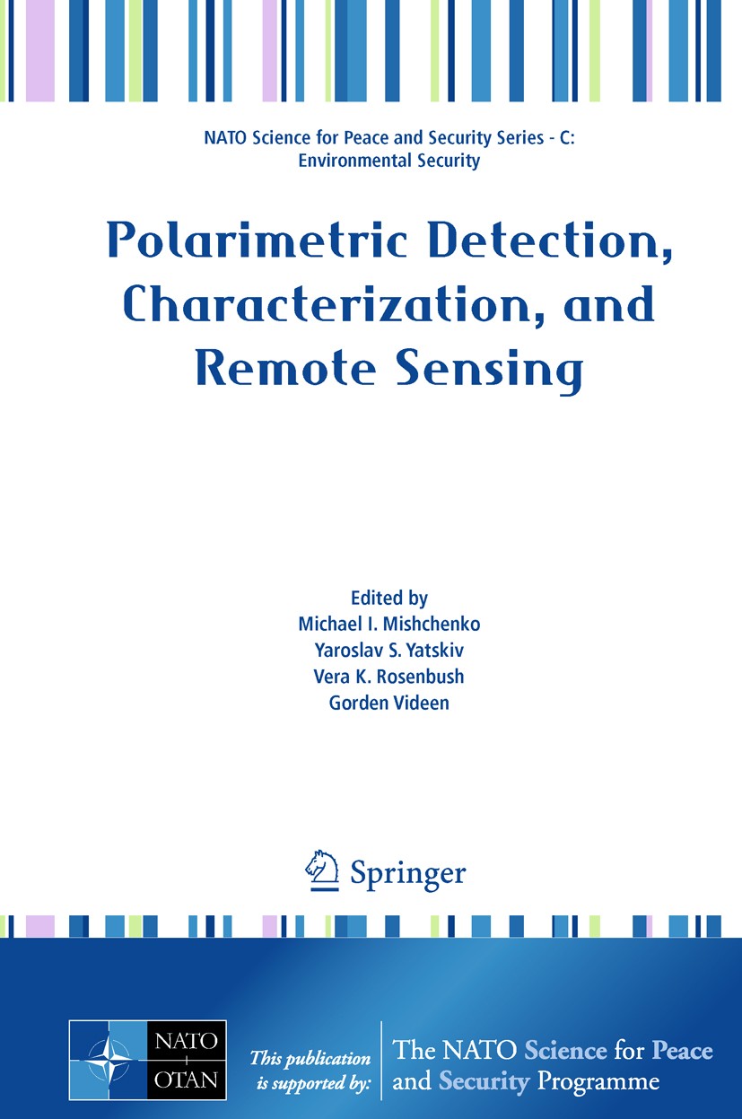 Titlebook: Polarimetric Detection, Characterization and Remote Sensing; Michael I. Mishchenko,Yaroslav S. Yatskiv,Gorden V Conference proceedings 201 Titlebook: Polarimetric Detection, Characterization and Remote Sensing; Michael I. Mishchenko,Yaroslav S. Yatskiv,Gorden V Conference proceedings 201