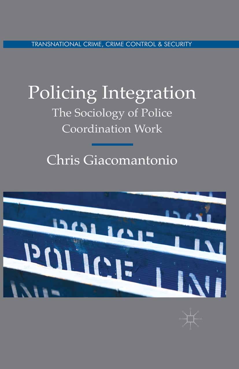 Titlebook: Policing Integration; The Sociology of Pol Chris Giacomantonio Book 2015 The Editor(s) (if applicable) and The Author(s) 2015 desegregation Titlebook: Policing Integration; The Sociology of Pol Chris Giacomantonio Book 2015 The Editor(s) (if applicable) and The Author(s) 2015 desegregation