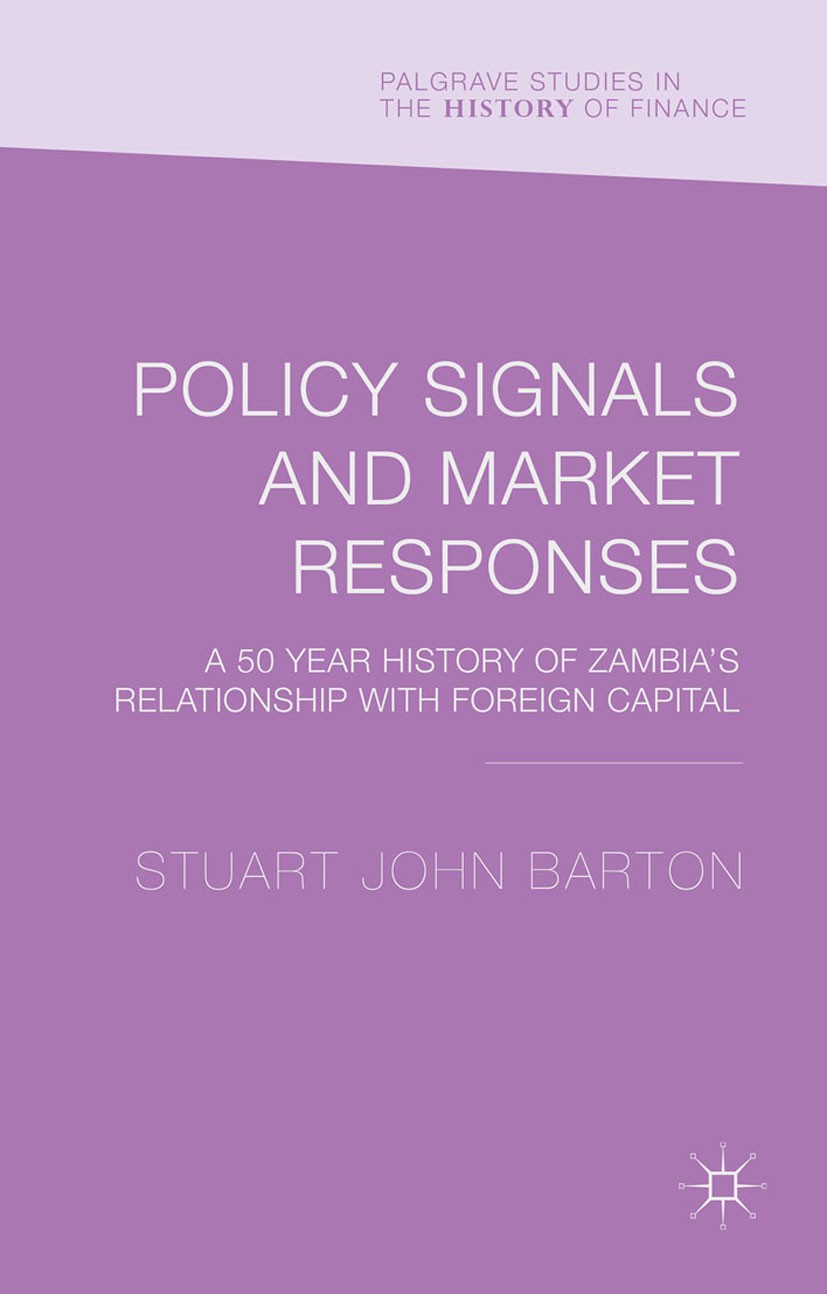 Titlebook: Policy Signals and Market Responses; A 50 Year History of Stuart John Barton Book 2016 The Editor(s) (if applicable) and The Author(s) 2016 Titlebook: Policy Signals and Market Responses; A 50 Year History of Stuart John Barton Book 2016 The Editor(s) (if applicable) and The Author(s) 2016