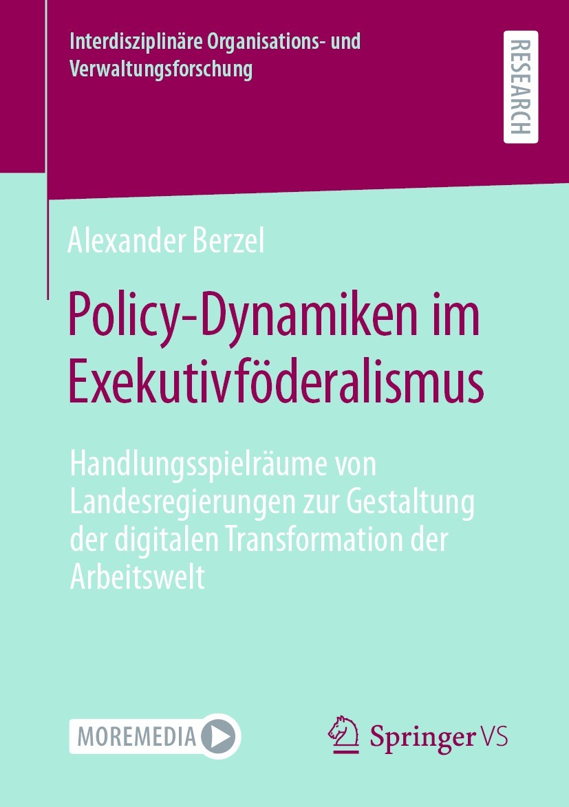 Titlebook: Policy-Dynamiken im Exekutivföderalismus; Handlungsspielräume Alexander Berzel Book 2024 Der/die Herausgeber bzw. der/die Autor(en), exklu Titlebook: Policy-Dynamiken im Exekutivföderalismus; Handlungsspielräume Alexander Berzel Book 2024 Der/die Herausgeber bzw. der/die Autor(en), exklu