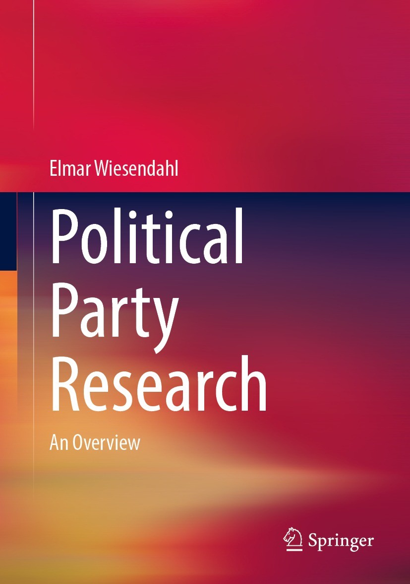 Titlebook: Political Party Research; An Overview Elmar Wiesendahl Textbook 2024 The Editor(s) (if applicable) and The Author(s), under exclusive licen Titlebook: Political Party Research; An Overview Elmar Wiesendahl Textbook 2024 The Editor(s) (if applicable) and The Author(s), under exclusive licen