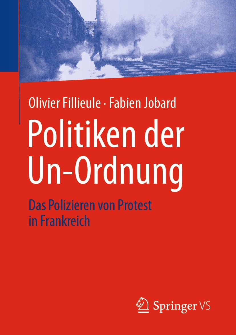Titlebook: Politiken der Un-Ordnung; Das Polizieren von P Olivier Fillieule,Fabien Jobard,Andrea Kretschmann Book 2024 Der/die Herausgeber bzw. der/di Titlebook: Politiken der Un-Ordnung; Das Polizieren von P Olivier Fillieule,Fabien Jobard,Andrea Kretschmann Book 2024 Der/die Herausgeber bzw. der/di