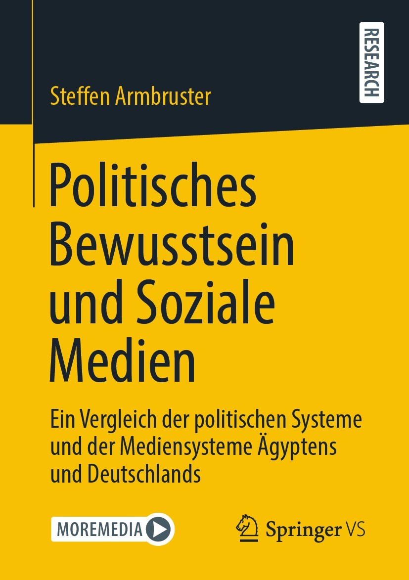 Titlebook: Politisches Bewusstsein und Soziale Medien; Ein Vergleich der po Steffen Armbruster Book 2021 Der/die Herausgeber bzw. der/die Autor(en), e Titlebook: Politisches Bewusstsein und Soziale Medien; Ein Vergleich der po Steffen Armbruster Book 2021 Der/die Herausgeber bzw. der/die Autor(en), e