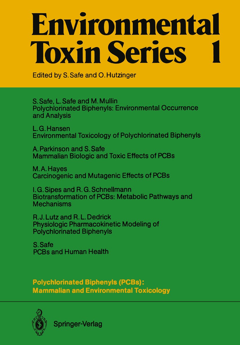 Titlebook: Polychlorinated Biphenyls (PCBs): Mammalian and Environmental Toxicology; Stephen Safe Conference proceedings 1987 Springer-Verlag Berlin Titlebook: Polychlorinated Biphenyls (PCBs): Mammalian and Environmental Toxicology; Stephen Safe Conference proceedings 1987 Springer-Verlag Berlin