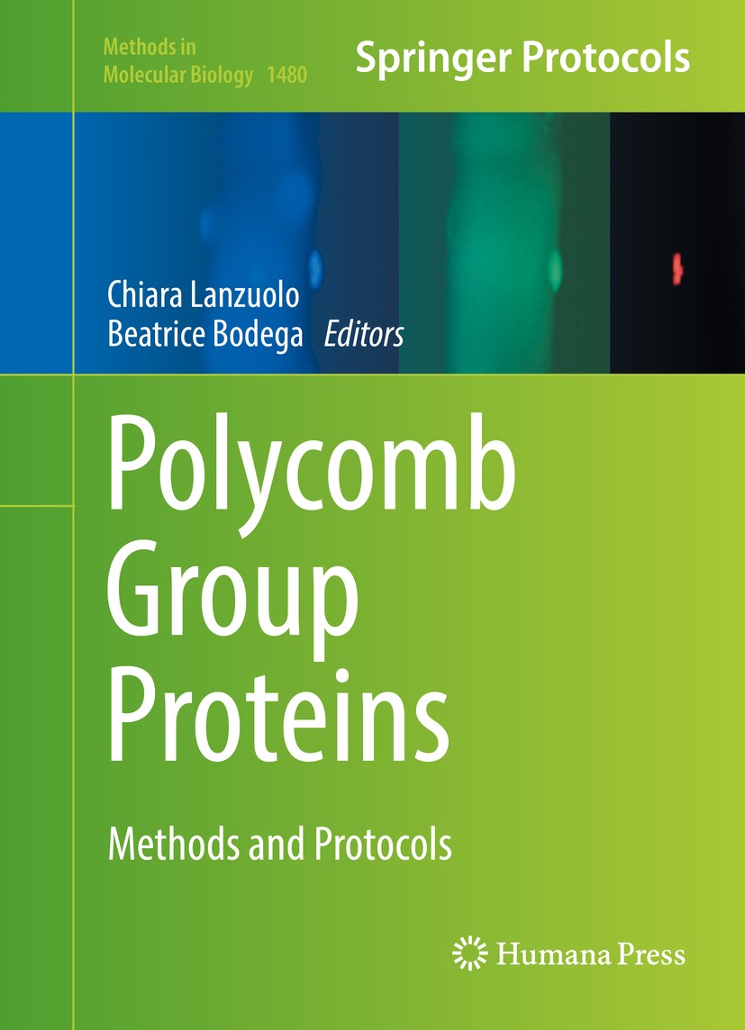 Titlebook: Polycomb Group Proteins; Methods and Protocol Chiara Lanzuolo,Beatrice Bodega Book 2016 Springer Science+Business Media New York 2016 Polyc Titlebook: Polycomb Group Proteins; Methods and Protocol Chiara Lanzuolo,Beatrice Bodega Book 2016 Springer Science+Business Media New York 2016 Polyc