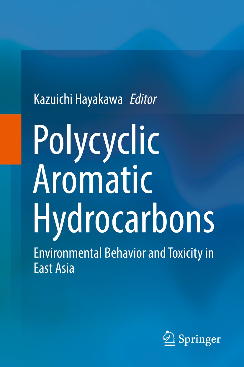 Titlebook: Polycyclic Aromatic Hydrocarbons; Environmental Behavi Kazuichi Hayakawa Book 2018 Springer Nature Singapore Pte Ltd. 2018 Atmospheric Poll Titlebook: Polycyclic Aromatic Hydrocarbons; Environmental Behavi Kazuichi Hayakawa Book 2018 Springer Nature Singapore Pte Ltd. 2018 Atmospheric Poll