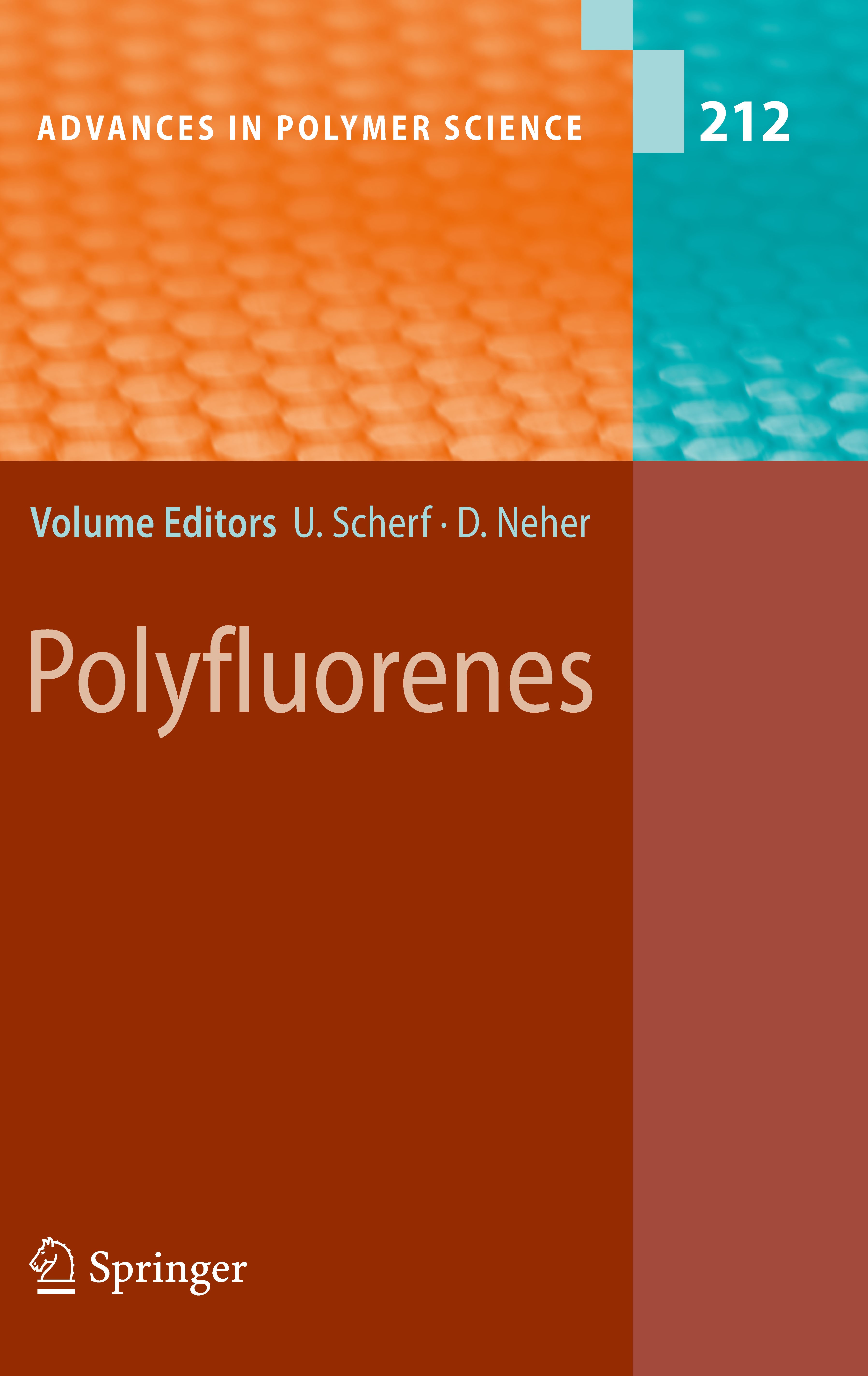 Titlebook: Polyfluorenes; Ullrich Scherf,Dieter Neher Book 2008 Springer-Verlag Berlin Heidelberg 2008 Photonics.Polyfluorenes.Polymer.Polymers.Soft Titlebook: Polyfluorenes; Ullrich Scherf,Dieter Neher Book 2008 Springer-Verlag Berlin Heidelberg 2008 Photonics.Polyfluorenes.Polymer.Polymers.Soft