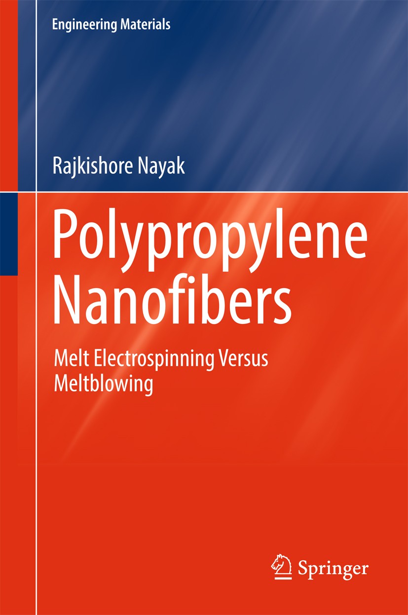 Titlebook: Polypropylene Nanofibers; Melt Electrospinning Rajkishore Nayak Book 2017 Springer International Publishing AG 2017 hydrophobic properties. Titlebook: Polypropylene Nanofibers; Melt Electrospinning Rajkishore Nayak Book 2017 Springer International Publishing AG 2017 hydrophobic properties.