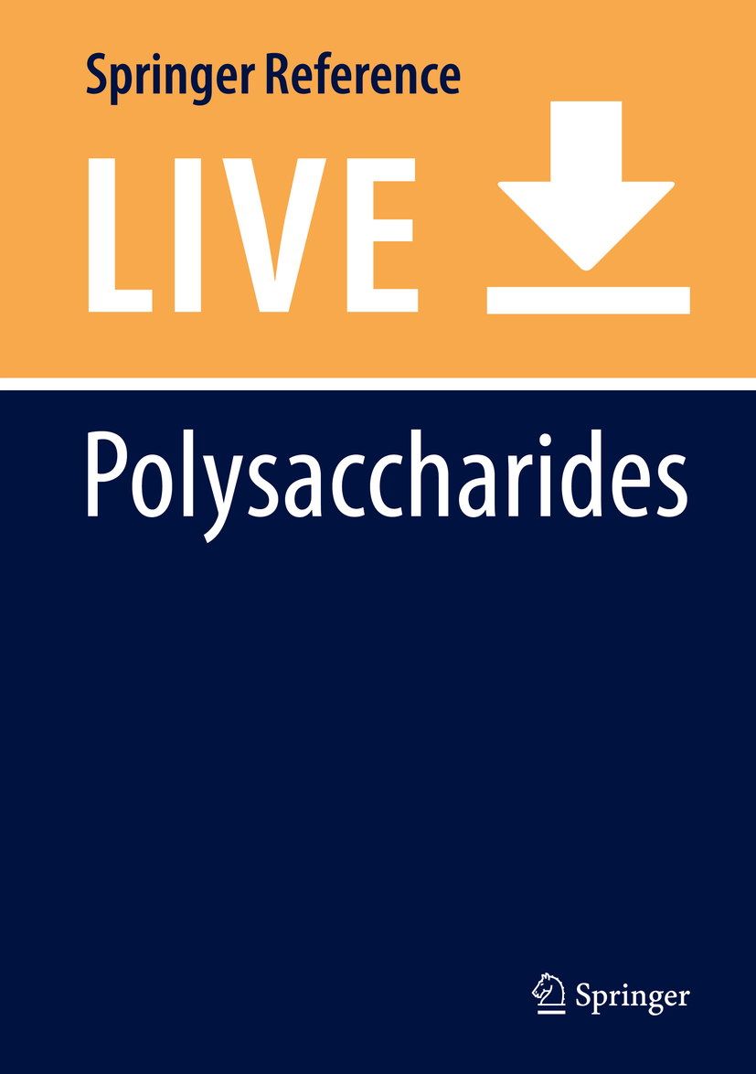 Titlebook: Polysaccharides; Bioactivity and Biot Kishan Gopal Ramawat,Jean-Michel Mérillon Living reference work 20200th edition Titlebook: Polysaccharides; Bioactivity and Biot Kishan Gopal Ramawat,Jean-Michel Mérillon Living reference work 20200th edition