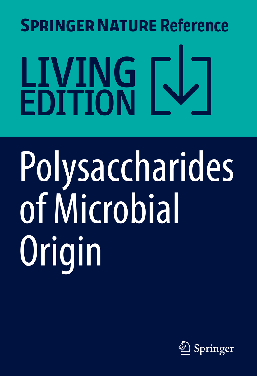Titlebook: Polysaccharides of Microbial Origin; Biomedical Applicati Joaquim Miguel Oliveira,Hajer Radhouani,Rui L. Rei Living reference work 20200th Titlebook: Polysaccharides of Microbial Origin; Biomedical Applicati Joaquim Miguel Oliveira,Hajer Radhouani,Rui L. Rei Living reference work 20200th