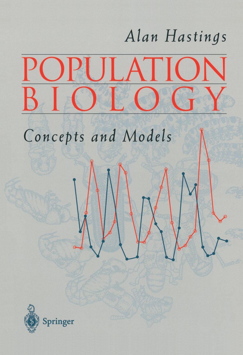 Titlebook: Population Biology; Concepts and Models Alan Hastings Textbook 1997 Springer Science+Business Media New York 1997 Interacting Species.Paras Titlebook: Population Biology; Concepts and Models Alan Hastings Textbook 1997 Springer Science+Business Media New York 1997 Interacting Species.Paras