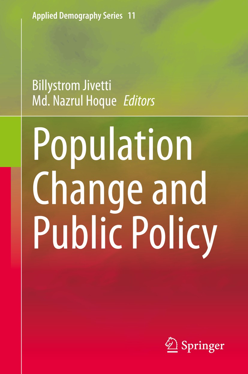 Titlebook: Population Change and Public Policy; Billystrom Jivetti,Md. Nazrul Hoque Book 2020 The Editor(s) (if applicable) and The Author(s), under Titlebook: Population Change and Public Policy; Billystrom Jivetti,Md. Nazrul Hoque Book 2020 The Editor(s) (if applicable) and The Author(s), under