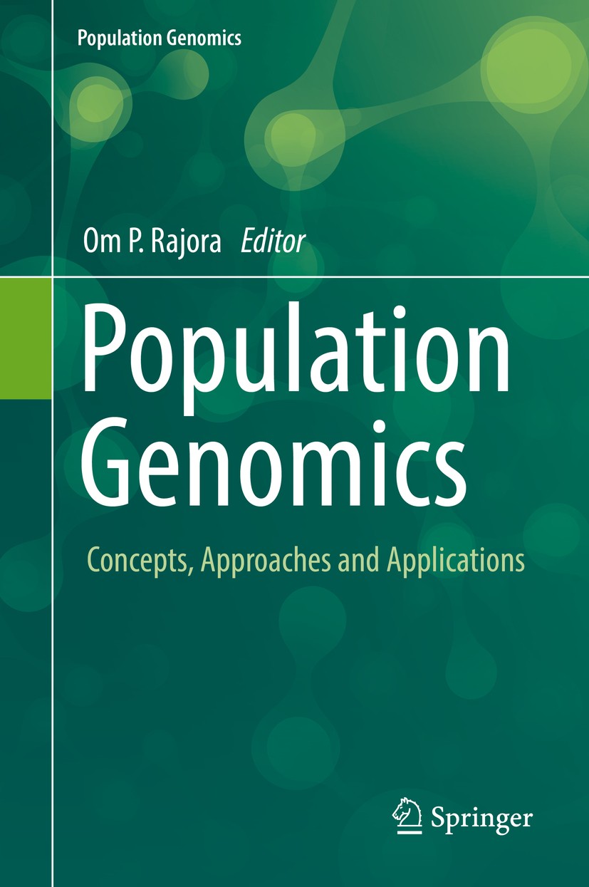 Titlebook: Population Genomics; Concepts, Approaches Om P. Rajora Book 2019 Springer Nature Switzerland AG 2019 adaptive traits.bioinformatics.climate Titlebook: Population Genomics; Concepts, Approaches Om P. Rajora Book 2019 Springer Nature Switzerland AG 2019 adaptive traits.bioinformatics.climate