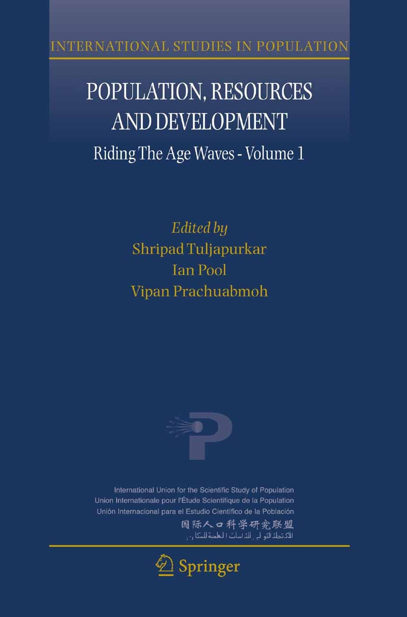 Titlebook: Population, Resources and Development; Riding the Age Waves Shripad Tuljapurkar,Ian Pool,Vipan Prachuabmoh Book 20051st edition Springer Sc Titlebook: Population, Resources and Development; Riding the Age Waves Shripad Tuljapurkar,Ian Pool,Vipan Prachuabmoh Book 20051st edition Springer Sc