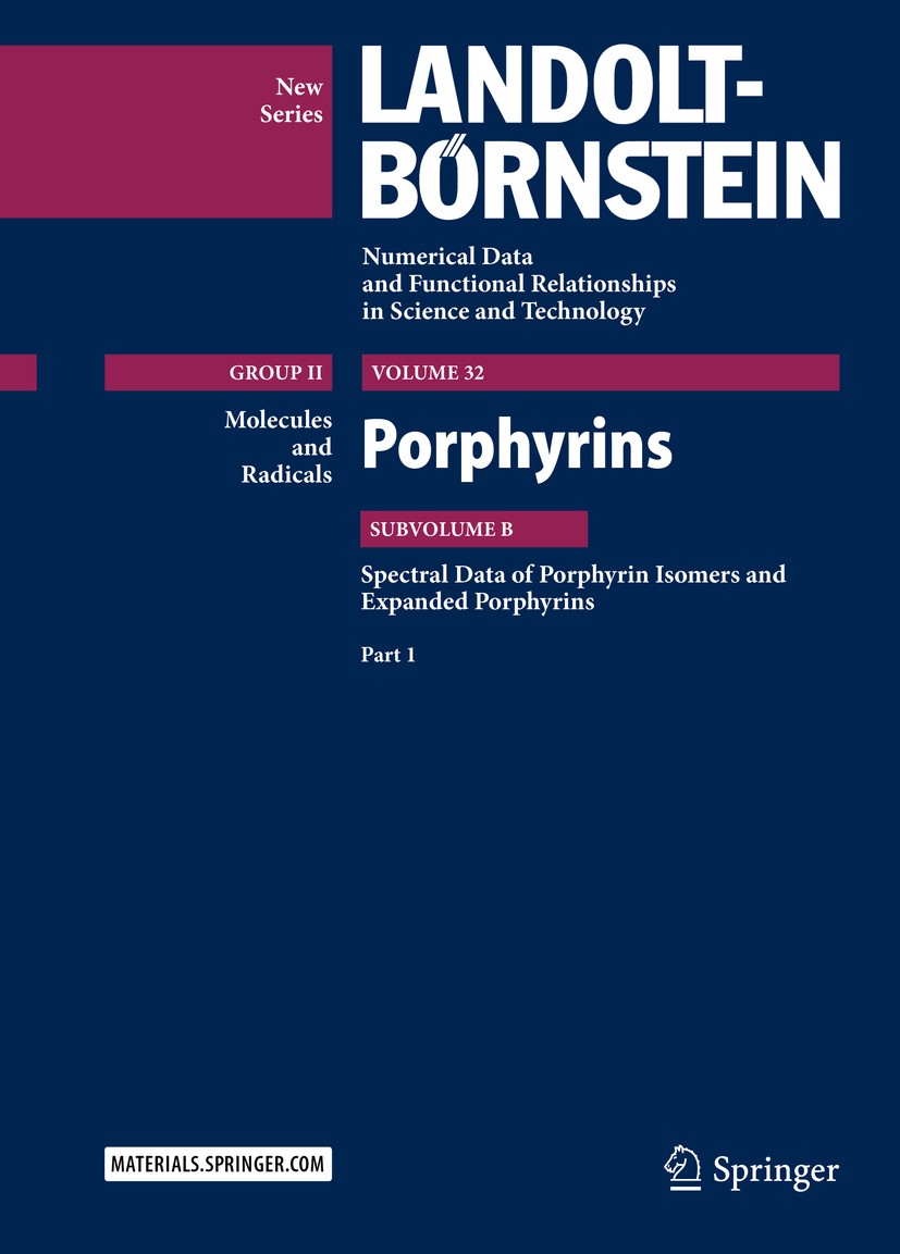 Titlebook: Porphyrins - Spectral Data of Porphyrin Isomers and Expanded Porphyrins; M. P. Dobhal,V. Gupta,M. D. Lechner,R. Gupta Book 20151st edition Titlebook: Porphyrins - Spectral Data of Porphyrin Isomers and Expanded Porphyrins; M. P. Dobhal,V. Gupta,M. D. Lechner,R. Gupta Book 20151st edition