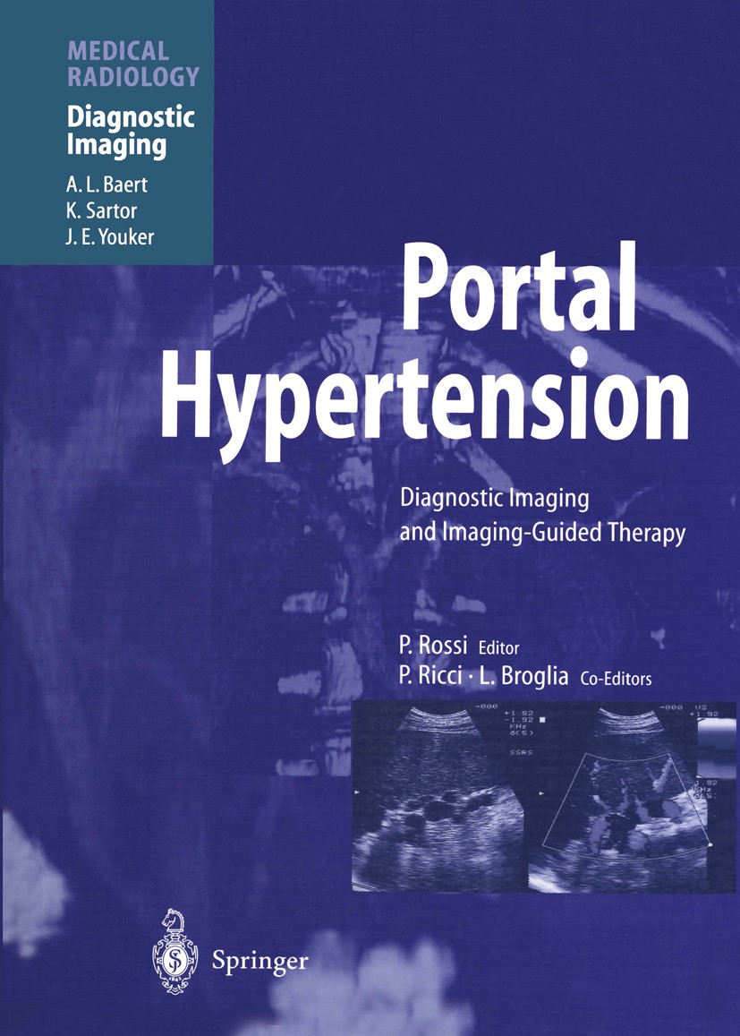 Titlebook: Portal Hypertension; Diagnostic Imaging a P. Rossi (Professor and Chairman),P. Ricci,L. Brog Book 2000 Springer-Verlag Berlin Heidelberg 20 Titlebook: Portal Hypertension; Diagnostic Imaging a P. Rossi (Professor and Chairman),P. Ricci,L. Brog Book 2000 Springer-Verlag Berlin Heidelberg 20